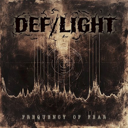 DEF/LIGHT new album ‘Frequency of Fear’ is out NOW!